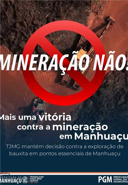 Prefeitura Municipal de Manhuaçu TJMG nega recurso de mineradora para